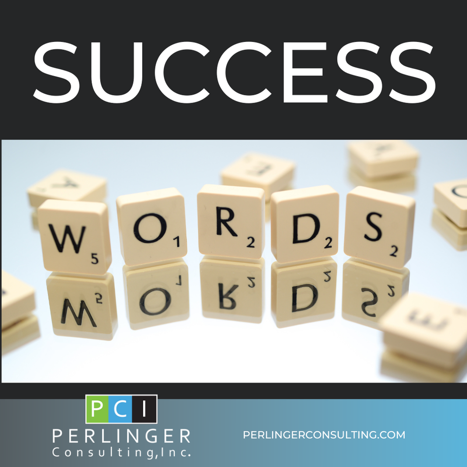 Wooden blocks with letters spelling "words" and scattered blocks on a table, with text "success" and the logo of perlinger consulting, inc. overhead.