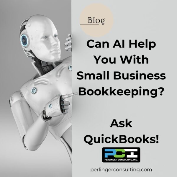 Robot image with the question “Can AI help small businesses with their bookkeeping” for QuickBooks training and accurate accounting in Littleton, Centennial, and the Denver Metro.